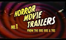 Horror Movie Trailers from the 50s, 60s and 70s  no.1